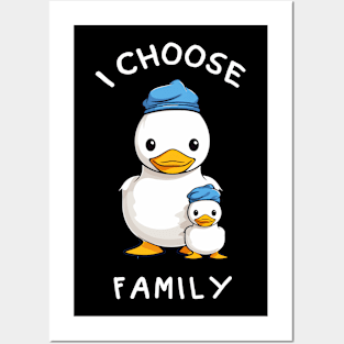 Funny Duck I Choose Family Posters and Art